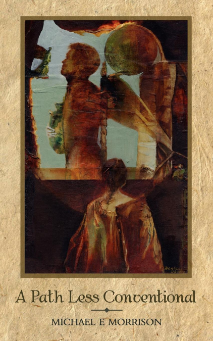 A PATH LESS CONVENTIONAL