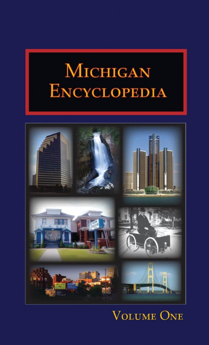 MICHIGAN ENCYCLOPEDIA (VOLUME 1)