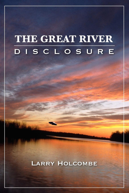 THE GREAT RIVER DISCLOSURE