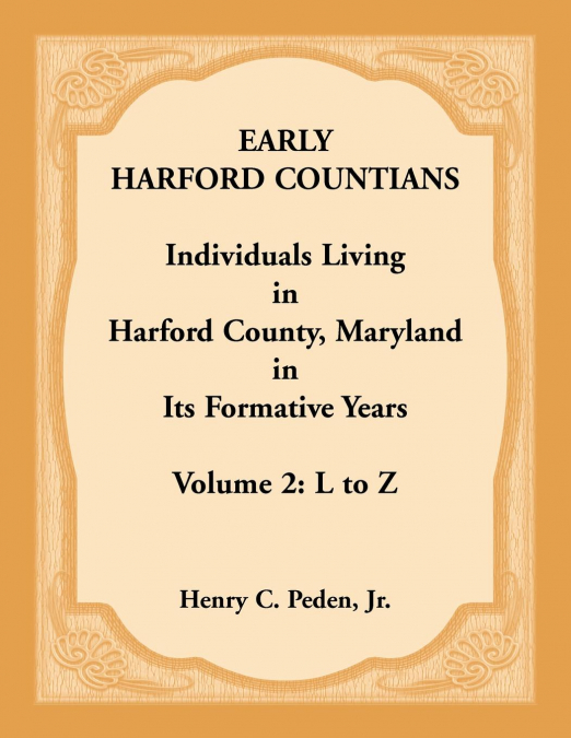 EARLY HARFORD COUNTIANS. VOLUME 2