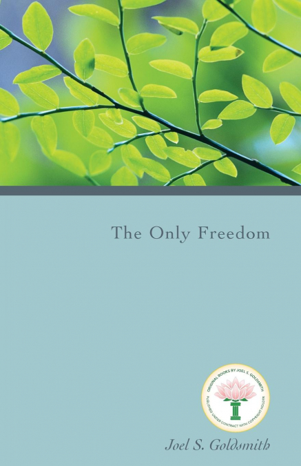 THE ONLY FREEDOM