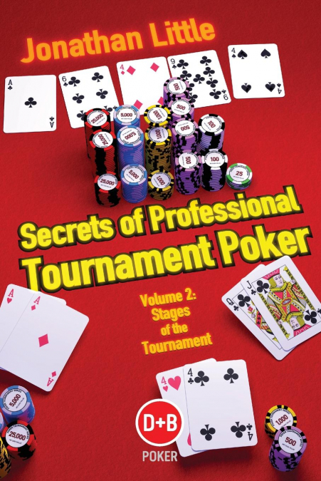 SECRETS OF PROFESSIONAL TOURNAMENT POKER