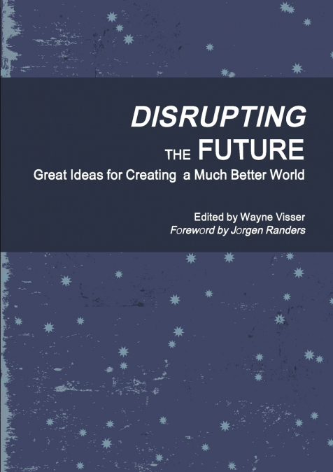 DISRUPTING THE FUTURE