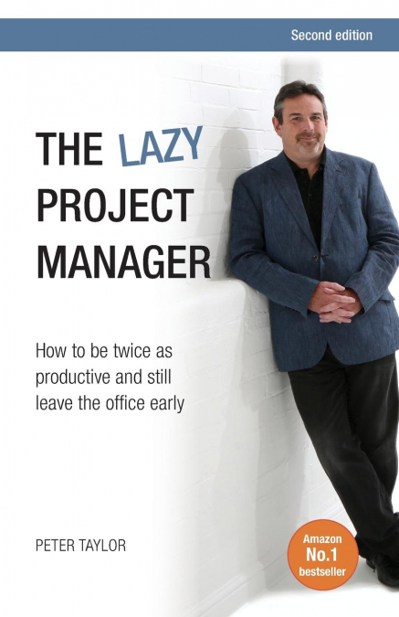 THE LAZY PROJECT MANAGER