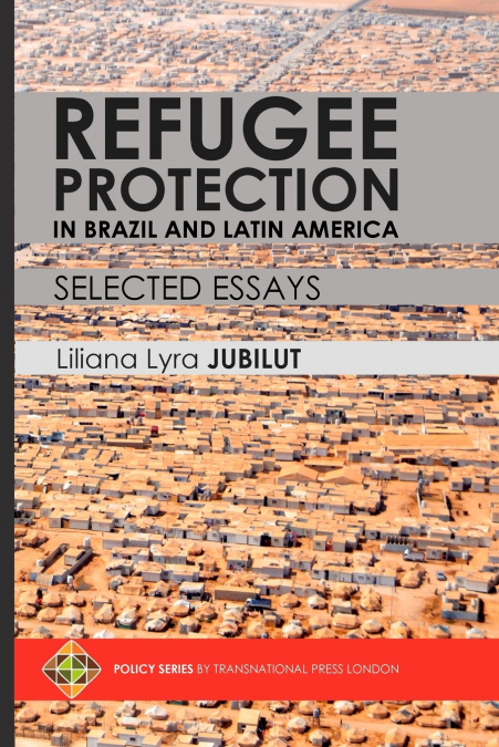 REFUGEE PROTECTION IN BRAZIL AND LATIN AMERICA  SELECTED ES