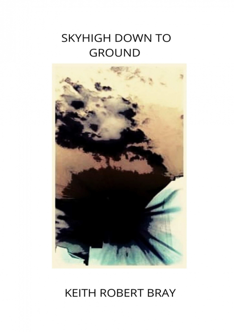 SKYHIGH DOWN TO GROUND