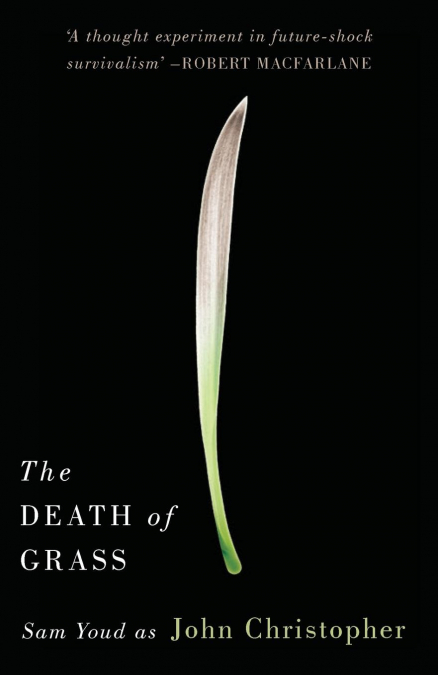 THE DEATH OF GRASS