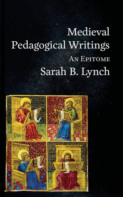 MEDIEVAL PEDAGOGICAL WRITINGS
