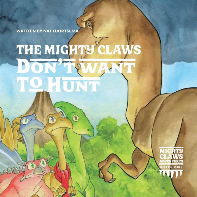 THE MIGHTY CLAWS DON'T WANT TO HUNT