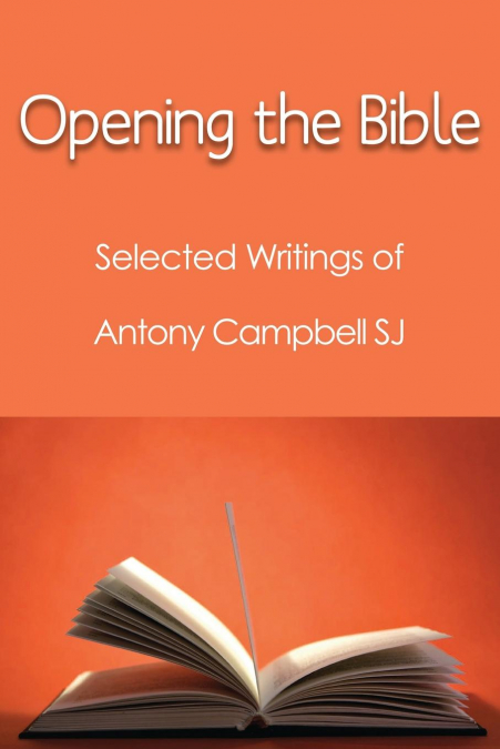 OPENING THE BIBLE