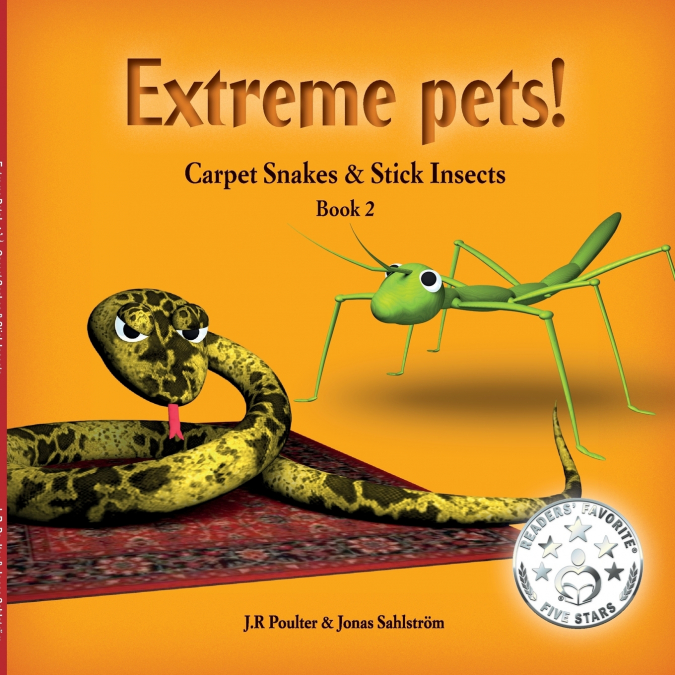CARPET SNAKES AND STICK INSECTS, EXTREMEPETS, BOOK 2