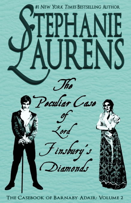 THE PECULIAR CASE OF LORD FINSBURY?S DIAMONDS