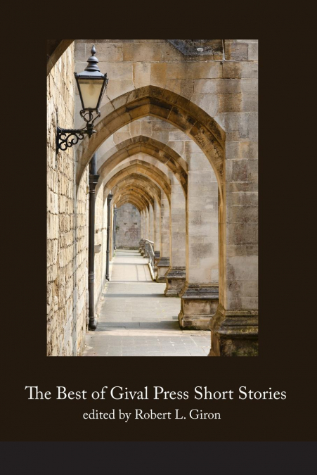 THE BEST OF GIVAL PRESS SHORT STORIES