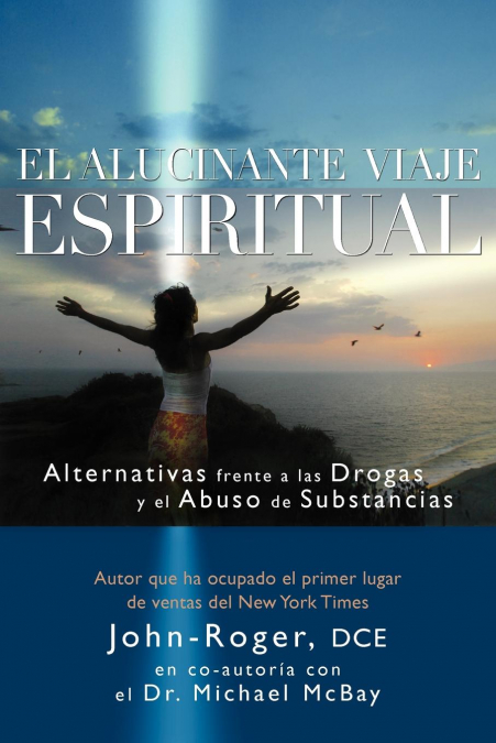 EL ALUCINANTE VIAJE ESPIRITUAL