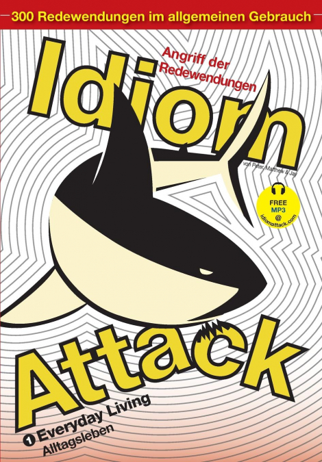 IDIOM ATTACK VOL. 1 - EVERYDAY LIVING (GERMAN EDITION)