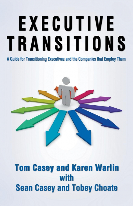 EXECUTIVE TRANSITIONS-PLOTTING THE OPPORTUNITY