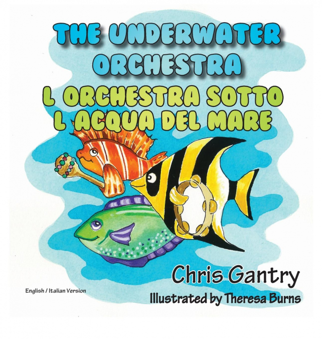 THE UNDERWATER ORCHESTRA/LA ORQUESTRA BAJO EL AGUA