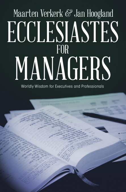 ECCLESIASTES FOR MANAGERS