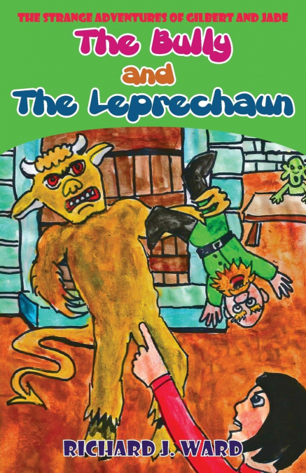 THE BULLY AND THE LEPRECHAUN
