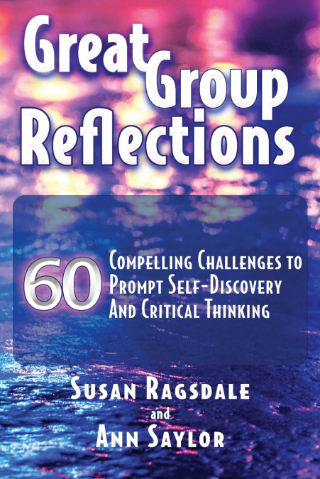 GREAT GROUP REFLECTIONS
