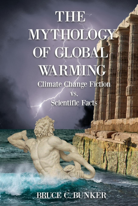 THE MYTHOLOGY OF GLOBAL WARMING