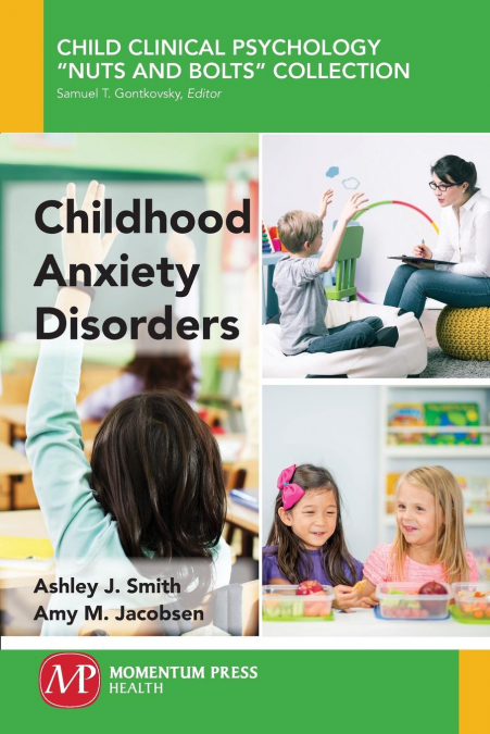 CHILDHOOD ANXIETY DISORDERS
