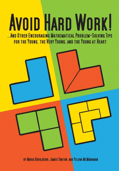 AVOID HARD WORK!