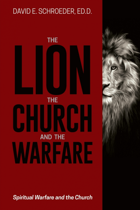 THE LION, THE CHURCH, AND THE WARFARE