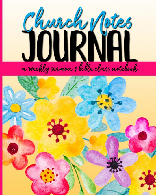CHURCH NOTES JOURNAL