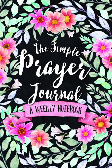 THE SIMPLE PRAYER JOURNAL