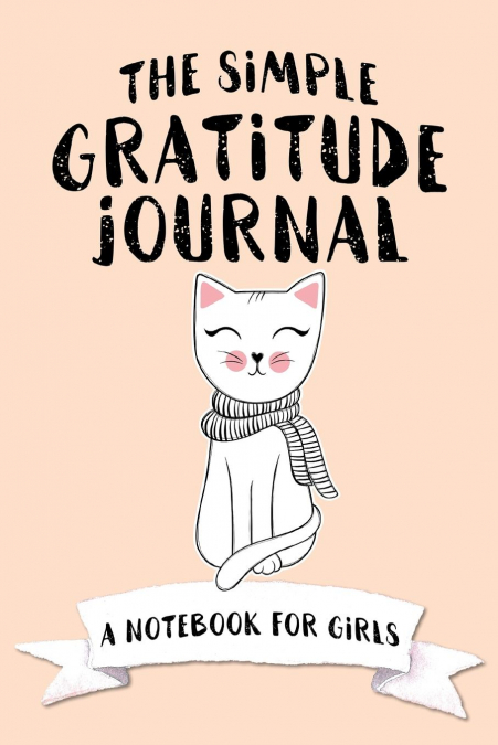 THE SIMPLE GRATITUDE JOURNAL