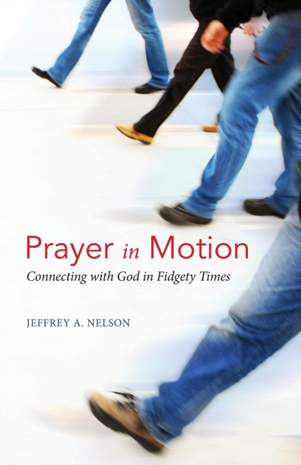 PRAYER IN MOTION