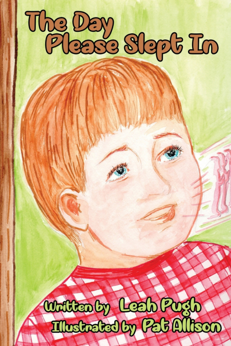 THE DAY PLEASE SLEPT IN