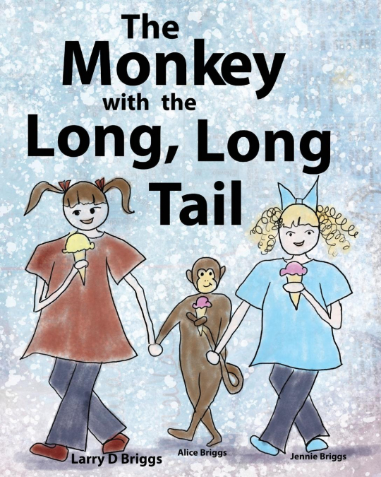 THE MONKEY WITH THE LONG, LONG TAIL