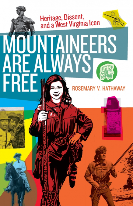 MOUNTAINEERS ARE ALWAYS FREE