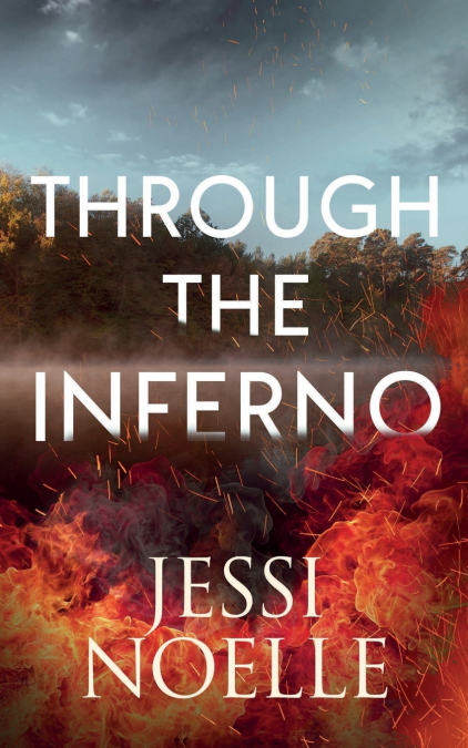 THROUGH THE INFERNO