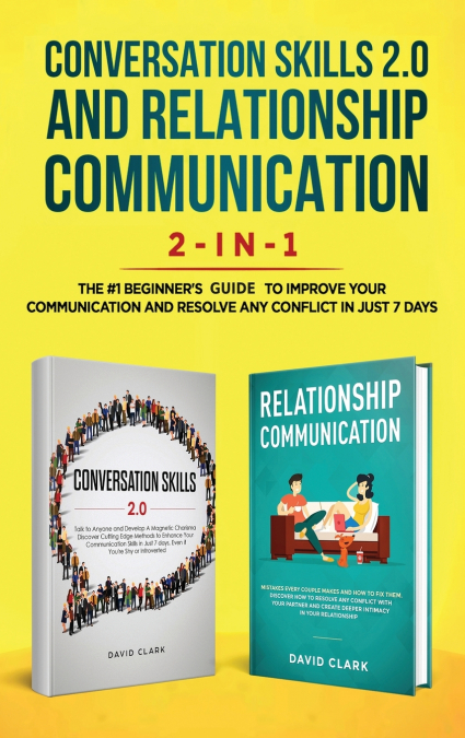CONVERSATION SKILLS 2.0 AND RELATIONSHIP COMMUNICATION 2-IN-