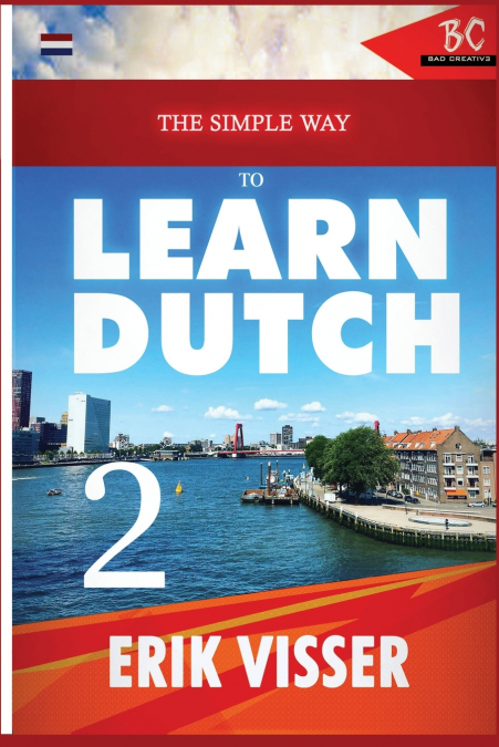 THE SIMPLE WAY TO LEARN DUTCH 2