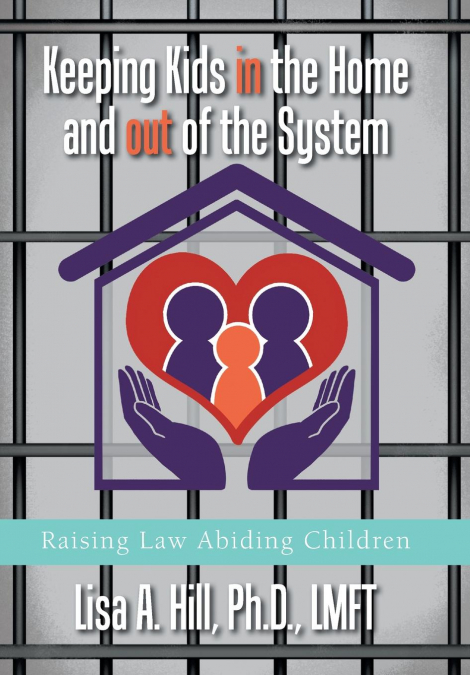 KEEPING KIDS IN THE HOME AND OUT OF THE SYSTEM