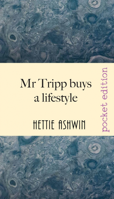 MR TRIPP BUYS A LIFESTYLE