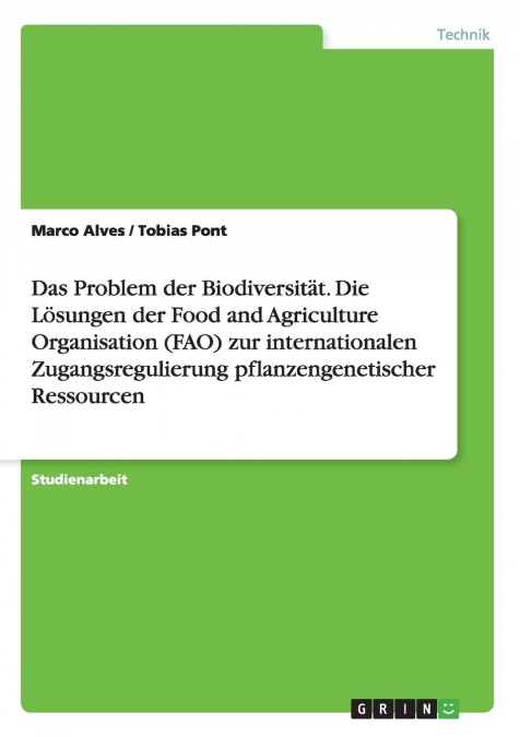 DAS PROBLEM DER BIODIVERSITAT. DIE LOSUNGEN DER FOOD AND AGR