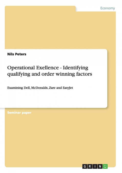 OPERATIONAL EXELLENCE - IDENTIFYING QUALIFYING AND ORDER WIN