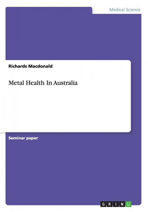 METAL HEALTH IN AUSTRALIA