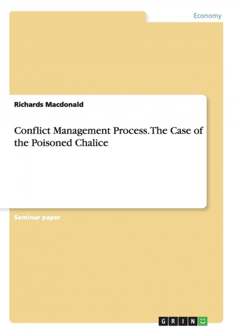CONFLICT MANAGEMENT PROCESS. THE CASE OF THE POISONED CHALIC
