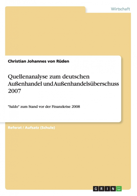 QUELLENANALYSE ZUM DEUTSCHEN AU�ENHANDEL UND AU�ENHANDELSUBE