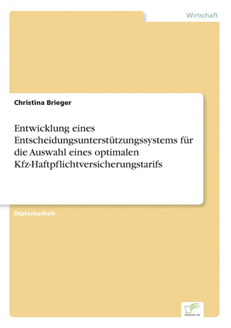 ENTWICKLUNG EINES ENTSCHEIDUNGSUNTERSTUTZUNGSSYSTEMS FUR DIE