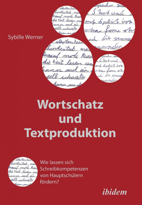 WORTSCHATZ UND TEXTPRODUKTION. WIE LASSEN SICH SCHREIBKOMPET