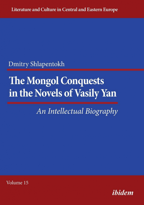 THE MONGOL CONQUESTS IN THE NOVELS OF VASILY YAN. AN INTELLE