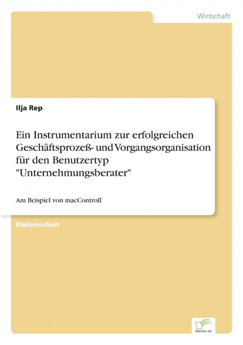 EIN INSTRUMENTARIUM ZUR ERFOLGREICHEN GESCHAFTSPROZE�- UND V