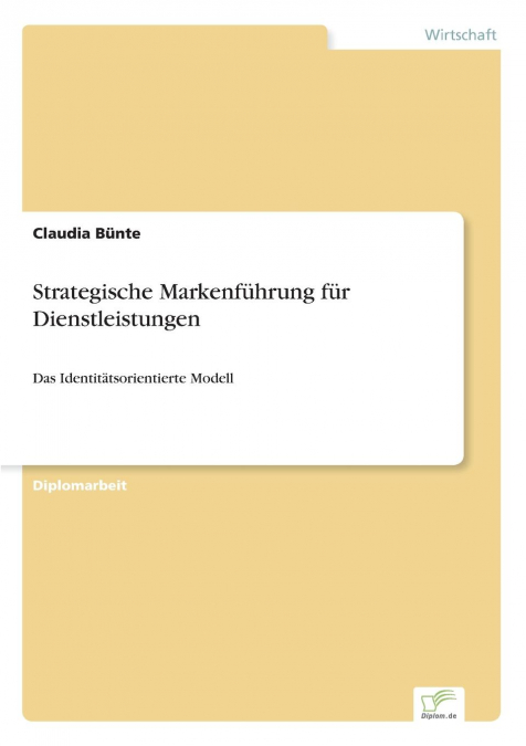 STRATEGISCHE MARKENFUHRUNG FUR DIENSTLEISTUNGEN